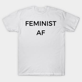 FEMINIST AF T-Shirt